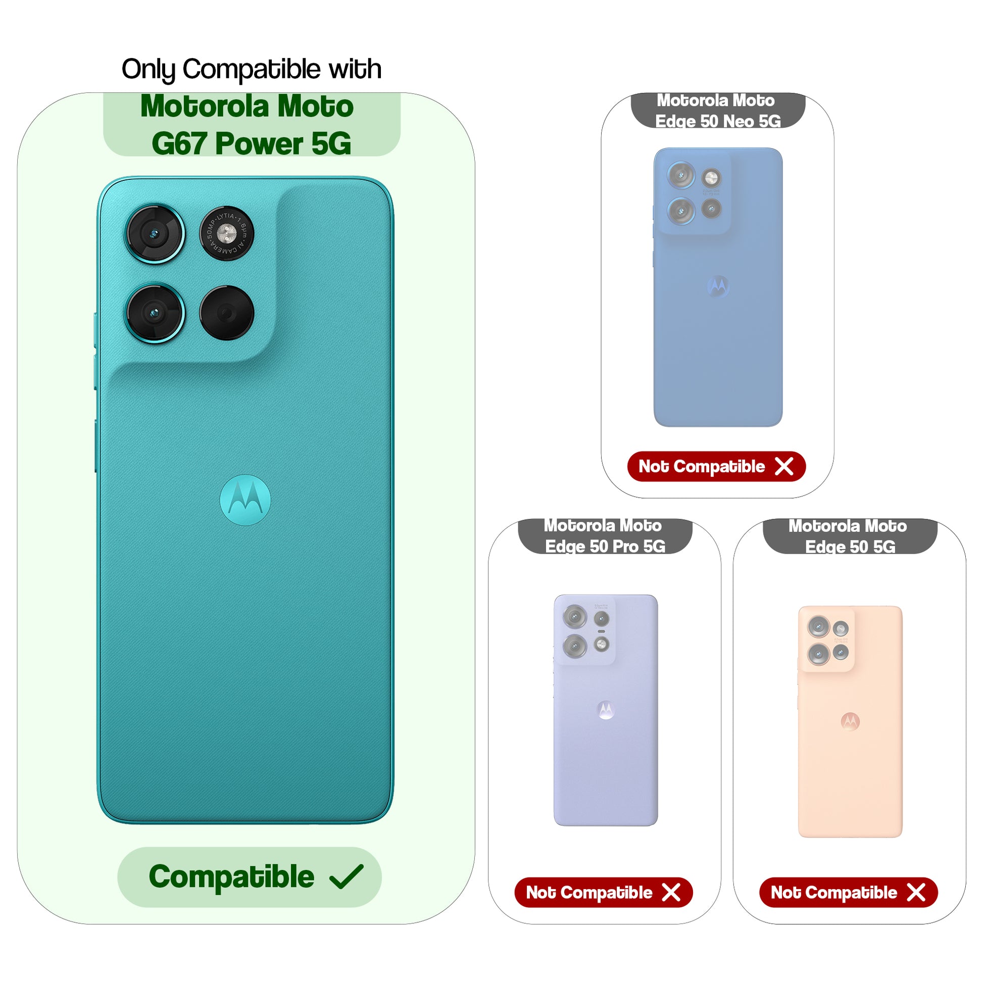 Compatibility guide showing the back cover designed only for Motorola G67 Power 5G.
